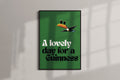 Lovely Day For A Guinness - Green